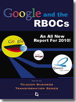 TBTS Vol. 5: Google and the RBOCs 2010
