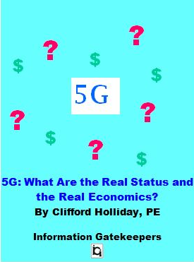 5G: What Are the Real Status and the Real Economics?