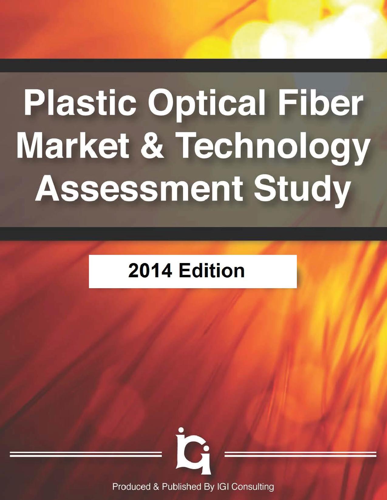 Plastic Optical Fiber  Market & Tech.  Assessment Study - 2014